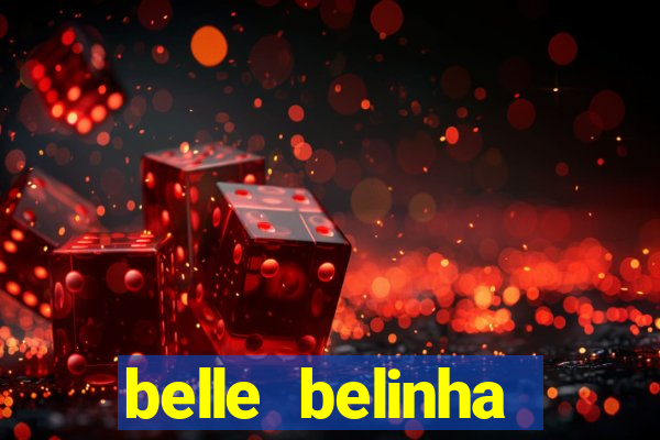 belle belinha privacy nude